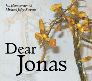 Dear Jonas - Jon Hemmersam, Michael Jefry Stevens