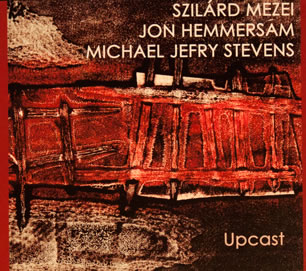 Upcast - Szilárd Mezei, Jon Hemmersam, Michael Jefry Stevens